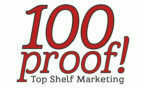 100 Proof! Top Shelf Marketing Logo
